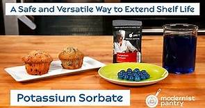 Potassium Sorbate: A Safe and Versatile Way to Extend Shelf Life. WTF - Ep. 319