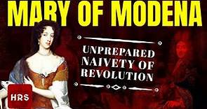 The Revolutionary Mary Of Modena