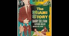 The Miami Story (1954)