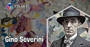 Who is Gino Severini｜Artist Biography｜VISART