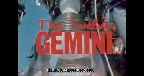 THE TWELVE GEMINI MISSIONS NASA GEMINI PROGRAM FILM 78084