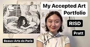 My ACCEPTED Art Portfolio (Beaux-Arts de Paris / ENSBA, RISD, Pratt) | Art School Admissions