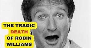 The TRAGIC Death of Robin Williams
