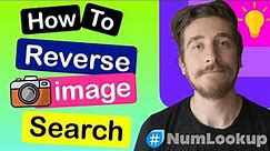 Learn how to perform a Reverse Image Search