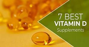 7 Best Vitamin D Supplements: A Detailed List (Our Best-Ranked Choices)