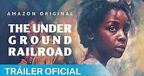 The Underground Railroad - Tráiler Oficial | Prime Video España