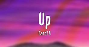 Up - Cardi B [Lyric Video] 🦟