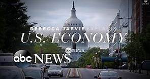 The US economy explained by Rebecca Jarvis | ABC News