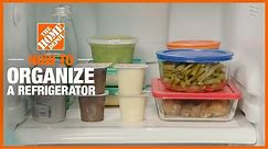 How to Organize Your Refrigerator | Cleaning Tips | The Home Depot
