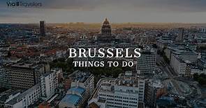 10 Best Things to do in Brussels, Belgium - Travel Guide