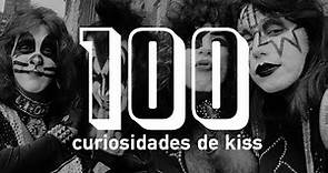 100 CURIOSIDADES DE KISS