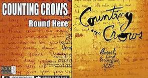 COUNTING CROWS - ROUND HERE (HQ)