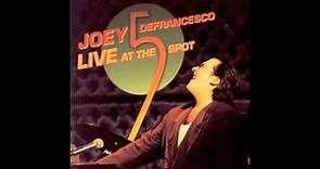 Joey DeFrancesco - Live At The Five Spot - 01 - The Eternal One