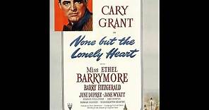 None But the Lonely Heart (1944) Trailer