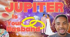 Jupiter is Your Husband & Spouse: 💕 Who They Are & How You'll Meet! *very accurate* 💍 #astrology