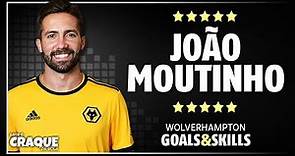 JOÃO MOUTINHO ● Wolverhampton ● Goals & Skills