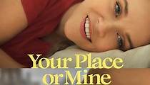 Your Place or Mine streaming: where to watch online?