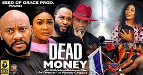 DEAD MONEY (FULL MOVIE) - LIZZY GOLD, YUL EDOCHIE 2023 Latest Nigerian Nollywood Movie