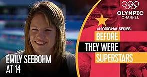 Olympic Champion Emily Seebohm at age 14 | Before They Were Superstars