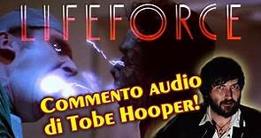 Space Vampires (Lifeforce) commento audio di Tobe Hooper (sub ita)