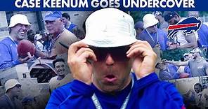 Case Keenum Goes UNDERCOVER At Buffalo Bills Training Camp!