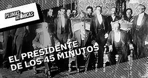 Pedro Lascuráin: El presidente de México que solo duró 45 minutos en el poder