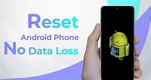 [2024 New] Reset Android Phone without Losing Data (For Locked Phone)