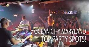 Ocean City Maryland - Top Party Spots!