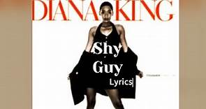Diana King, Shy Guy - Lyrics