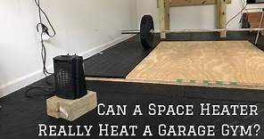 Can a Space Heater (or two) Really Heat Up a Garage Gym?