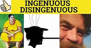 🔵 Ingenuous Disingenuous - Ingenuous Meaning -Disingenuous Examples Definition - GRE 3500 Vocabulary
