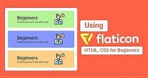 How To Use Flaticon | Using Flaticon In CSS, HTML | Flaticon For Beginners | Flaticons | Icons CSS