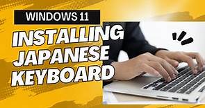 Windows 11 - Installing Japanese Keyboard on your PC
