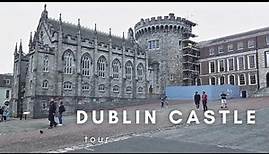 Dublin Castle TOUR | Walking in Dublin Ireland