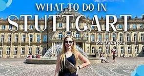 Stuttgart Germany: How to Make the Most of 24 Hours | Top Things to Do, See and Eat
