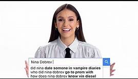 Nina Dobrev Answers the Web's Most Searched Questions | WIRED