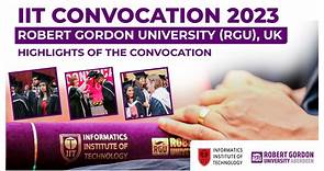 IIT Convocation 2023 - Robert Gordon University (RGU), UK