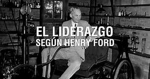 El liderazgo según Henry Ford