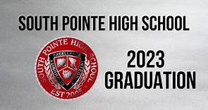 South Pointe High School 2023 Graduation