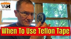 When Should You Use and When To NOT Use Teflon Tape On Your Plumbing Water Connections