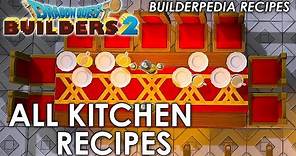 Dragon Quest Builders 2 - All Kitchen Recipes (Builderpedia Recipe Guide)