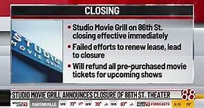 Studio Movie Grill announces closure of 86th theater