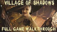 Resident Evil 8 Village - Village of Shadows Difficulty Speedrun Walkthrough (Full Game) - No Deaths