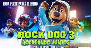 Rock Dog 3 Rockeando Juntos - Trailer Oficial