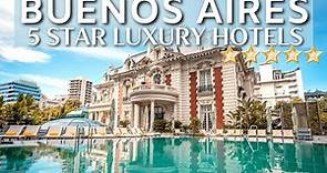 TOP 10 Best Luxury 5 Star Hotels BUENOS AIRES , Argentina | PART 1