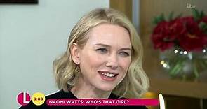 Naomi Watts: 'No one ever recognises me when I'm out and about'