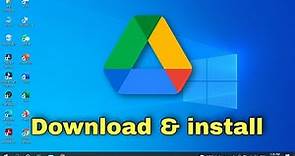 How to download and install Google Drive on Windows 10\11