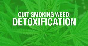 Quit Smoking Weed: Detox