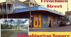 Explore Frenchmen Street & Washington Square New Orleans