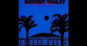 Robert Ashley ‎– Automatic Writing (full album)